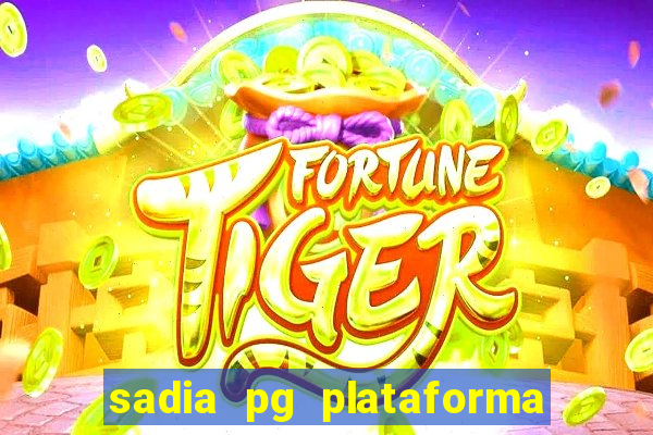 sadia pg plataforma de jogos